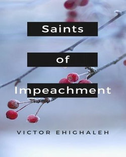 SAINTS OF IMPEACHMENT