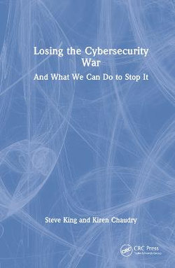 Losing the Cybersecurity War