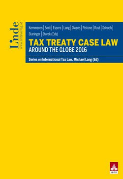 Tax Treaty Case Law around the Globe 2016