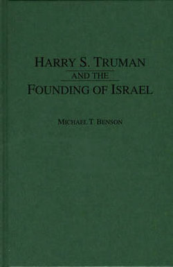 Harry S. Truman and the Founding of Israel