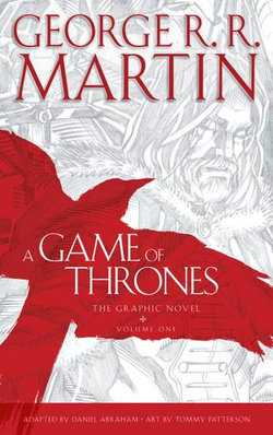 A Game of Thrones: Graphic Novel, Volume One (A Song of Ice and Fire)