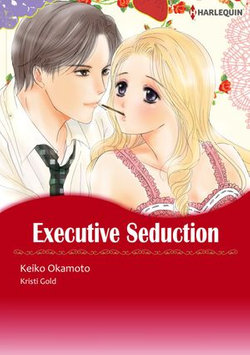 EXECUTIVE SEDUCTION (Harlequin Comics)