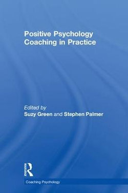 Positive Psychology Coaching in Practice