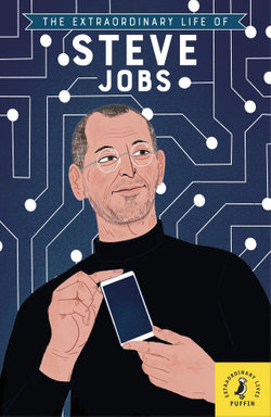 The Extraordinary Life of Steve Jobs