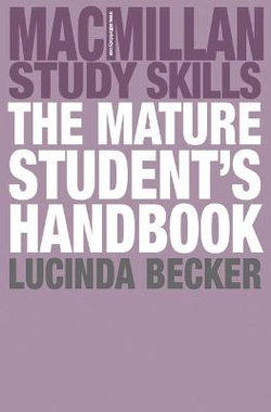 The Mature Student's Handbook