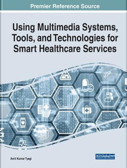 Using Multimedia Systems, Tools, and Technologies for Smart Healthcare Services