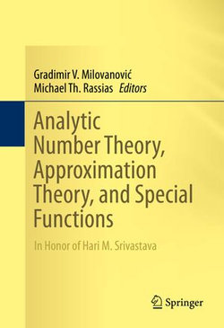 Analytic Number Theory, Approximation Theory, and Special Functions