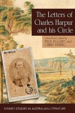 The Letters of Charles Harpur and His Circle