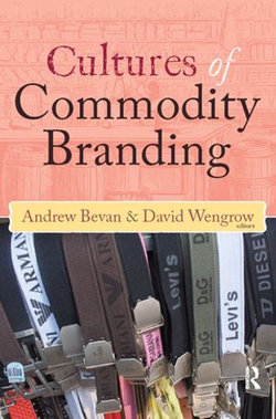 Cultures of Commodity Branding