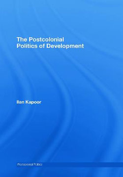 The Postcolonial Politics of Development