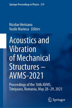 Acoustics and Vibration of Mechanical Structures – AVMS-2021