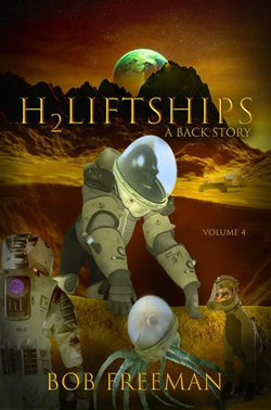 H2LiftShips: A BackStory