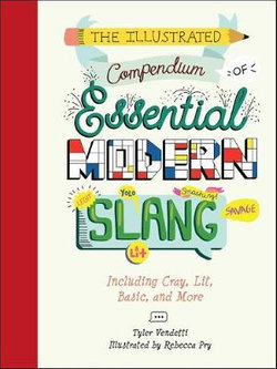 Illustrated Compendium of Essential Modern Slang