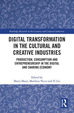 Digital Transformation in the Cultural and Creative Industries