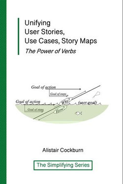 Unifying User Stories, Use Cases, Story Maps