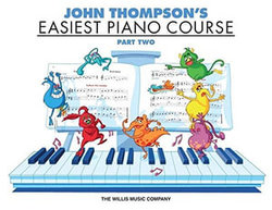 John Thompson&amp;apos;s Easiest Piano Course - Part 2 - Book Only