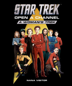 Star Trek: Open a Channel: a Woman's Trek