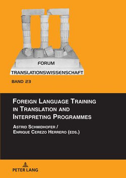 Foreign Language Training in Translation and Interpreting Programmes