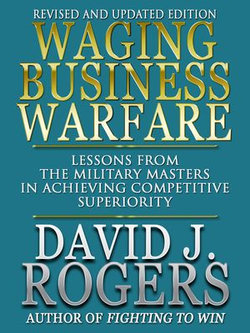 Waging Business Warfare