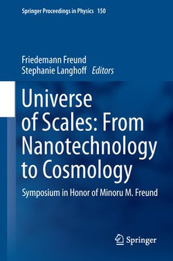 Universe of Scales: From Nanotechnology to Cosmology