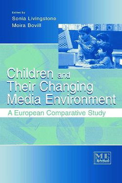 Children and Their Changing Media Environment