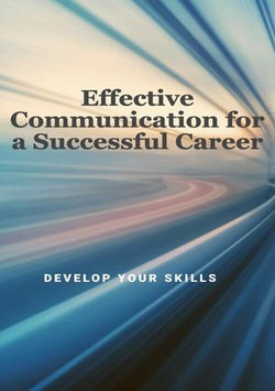 Effective Communication for a Successful Career