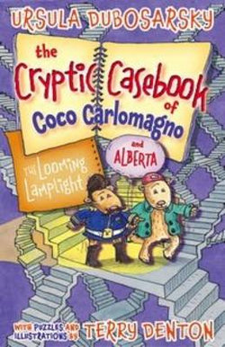 The Looming Lamplight: The Cryptic Casebook of Coco Carlomagno (and Alberta) Bk 2