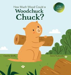 How Much Wood Could a Woodchuck Chuck?