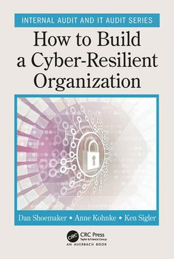 How to Build a Cyber-Resilient Organization