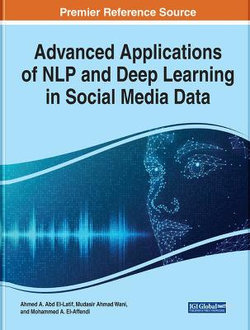 Advanced Applications of NLP and Deep Learning in Social Media Data