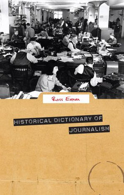 Historical Dictionary of Journalism