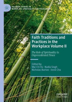 Faith Traditions and Practices in the Workplace Volume II