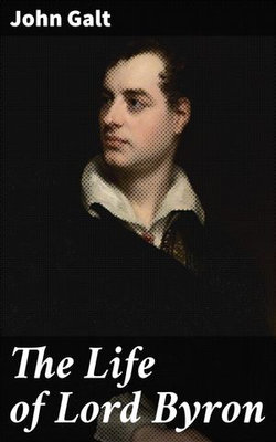 The Life of Lord Byron