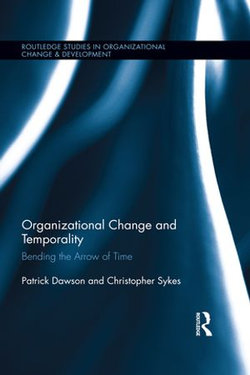 Organizational Change and Temporality