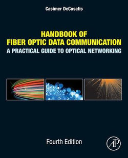 Handbook of Fiber Optic Data Communication