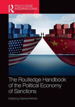 The Routledge Handbook of the Political Economy of Sanctions