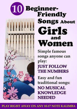 10 Beginner Friendly Songs About Girls and Women for Kalimba