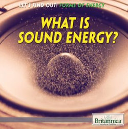 What Is Sound Energy?