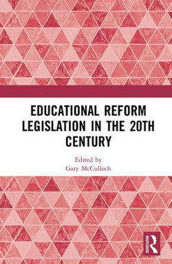 Educational Reform Legislation in the 20th Century