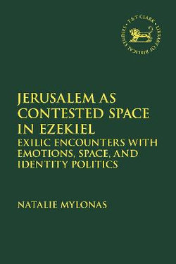 Jerusalem As Contested Space in Ezekiel