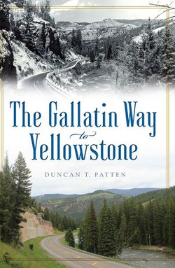 The Gallatin Way to Yellowstone