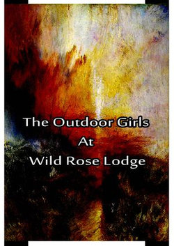 The Outdoor Girls at Wild Rose Lodge