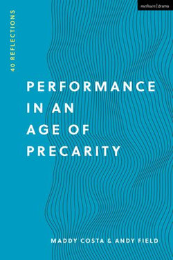 Performance in an Age of Precarity