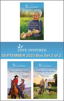 Love Inspired September 2023 Box Set - 2 of 2/Her Hidden Amish Child/The Cowboy Bargain/A Father for Her Boys