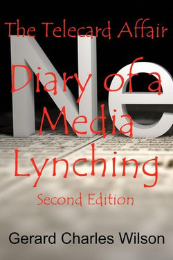 The Telecard Affair: Diary of a Media Lynching 2nd Edition