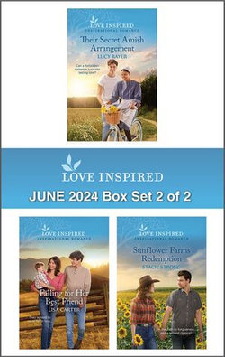 Love Inspired June 2024 Box Set - 2 of 2/Their Secret Amish Arrangement/Falling For Her Best Friend/Sunflower Farms Redemption