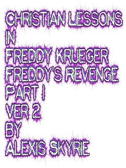 Christian Lessons in Freddy Krueger Freddy's Revenge Part 1 Ver 2