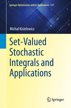 Set-Valued Stochastic Integrals and Applications