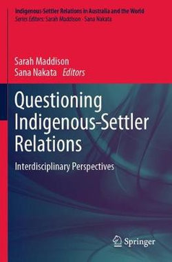 Questioning Indigenous-Settler Relations