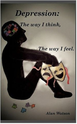 Depression: The Way I Think, the Way I Feel